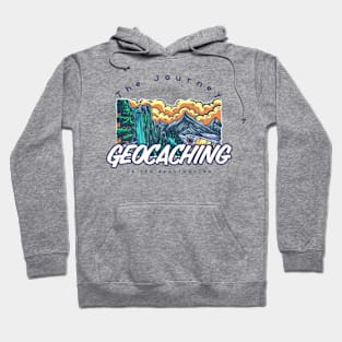 Geocaching: The Journey IS the destination Hoodie